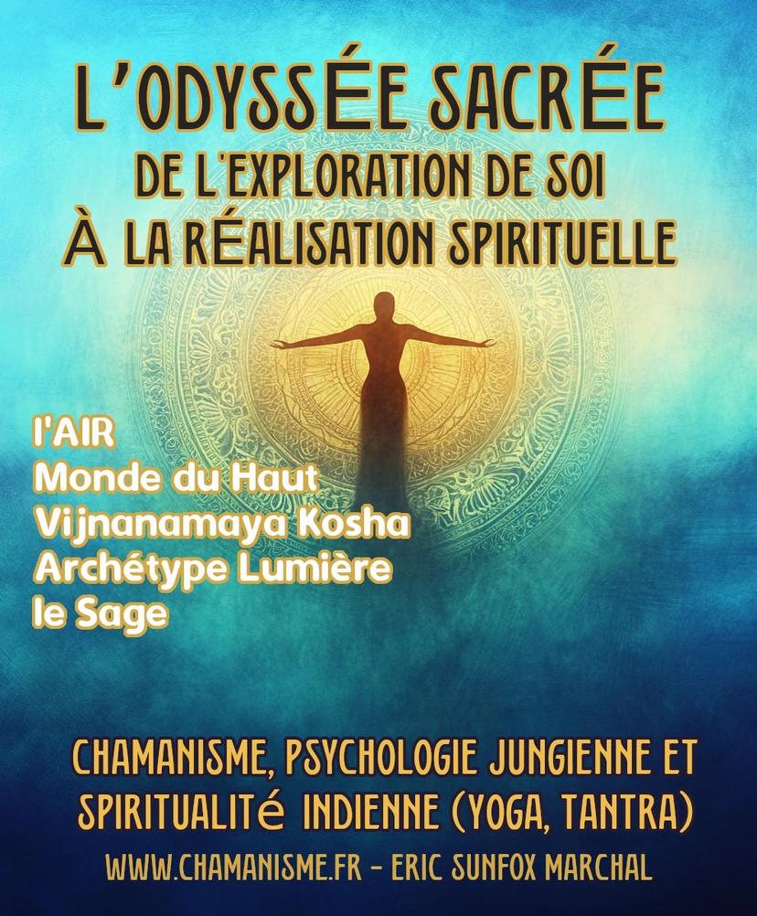ODYSSÉE SACRÉE : l'Air – le Monde du Haut – l'Archétype Lumière