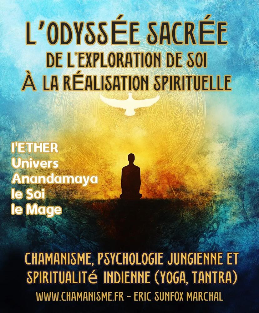 Odyssée Sacrée : l'Ether – l'Univers – le Soi
