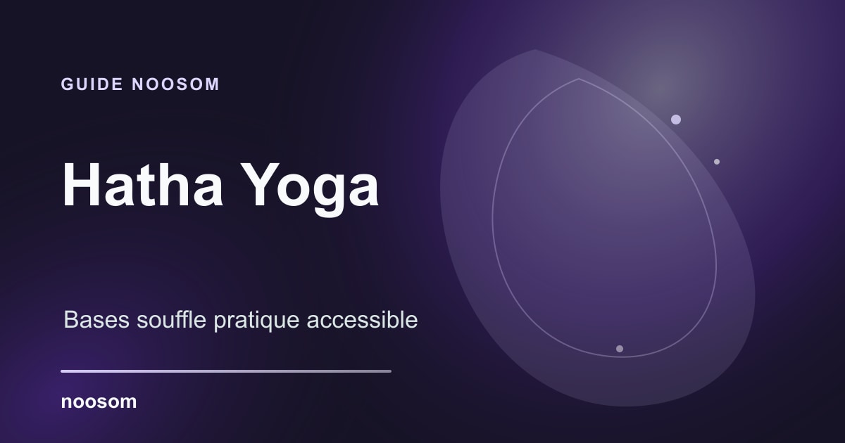 Hatha Yoga : définition, bienfaits, postures et pour qui