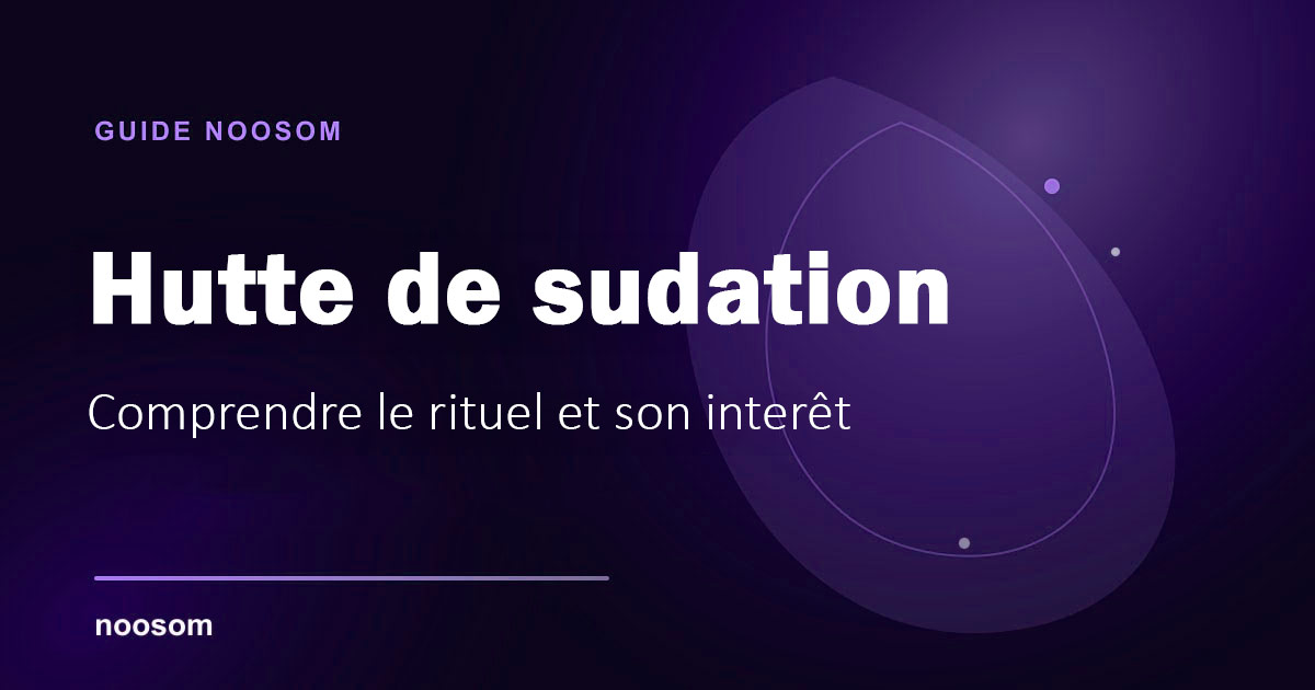 Hutte de sudation et temazcal : à quoi s’attendre